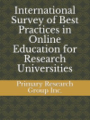 cover image of International Survey of Best Practices in Online Education for Research Universities